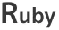 Ruby