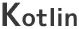 Kotlin